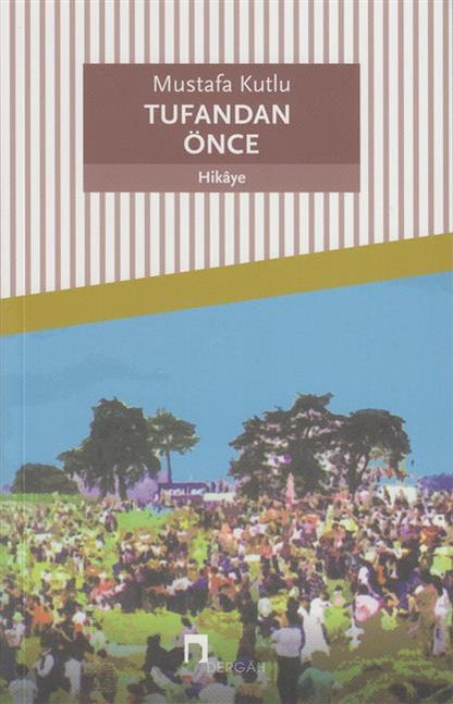 Tufandan Önce