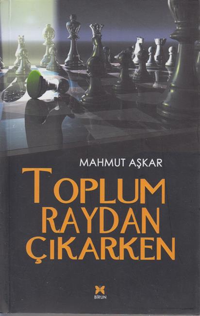 Toplum Raydan Cikarken