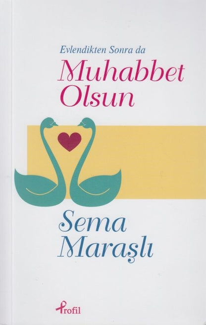Evlendikten Sonra Da Muhabbet Olsun