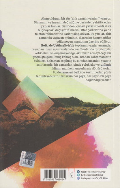 Belkide Üzülmeliyiz