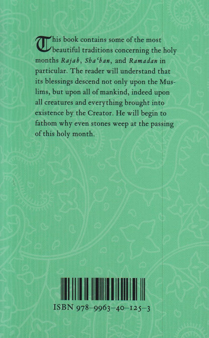 Ramadan: The Three Holy Months of Rajab, Sha‘ban, Ramadan