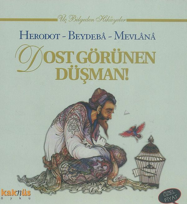 Dost Görünen Düsman!