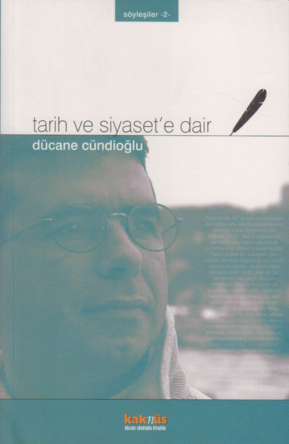Tarih Ve Siyasete Dair