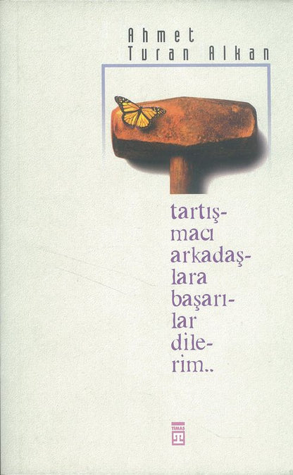Tartismaci Arkadaslara Basarilar Dilerim