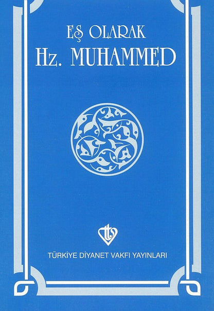 Es Olarak Hz. Muhammed