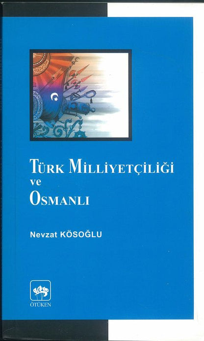 Türk Milliyetciligi Ve Osmanli