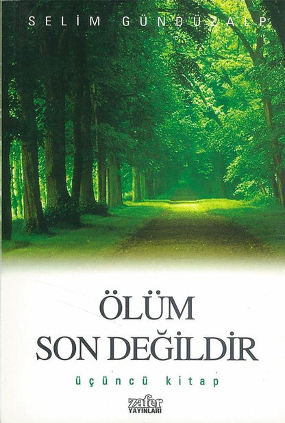 Ölüm Son Degildir 3