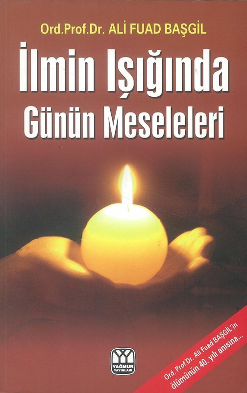 Ilmin Isiginda Günün Meseleleri