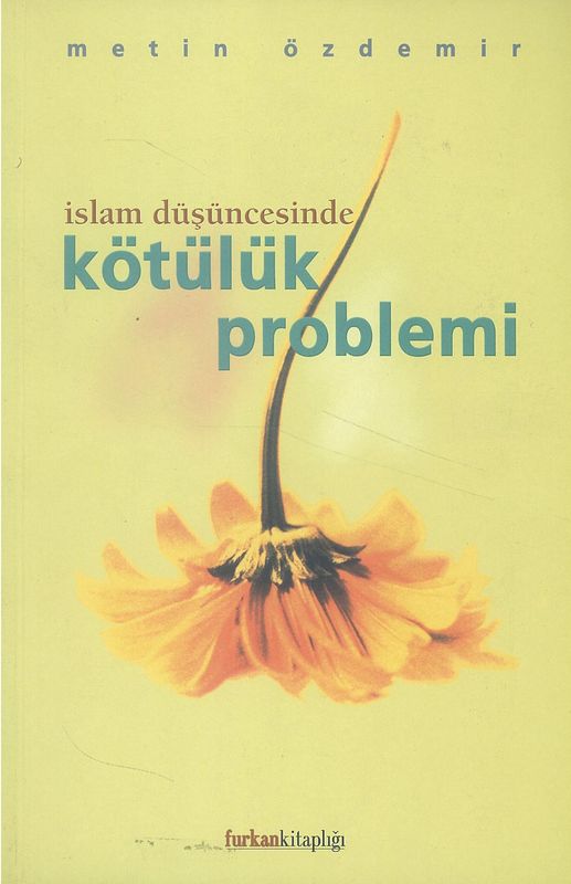 Islam Düsüncesinde Kötülük Problemi