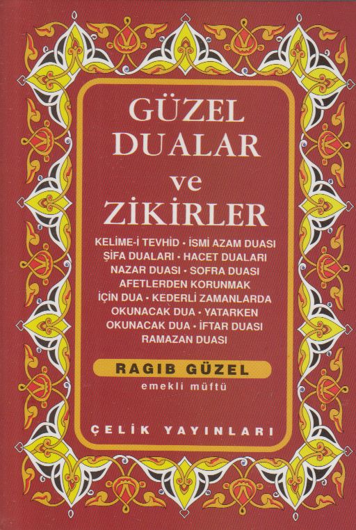 Güzel Dualar ve Zikirler (Cep Boy)