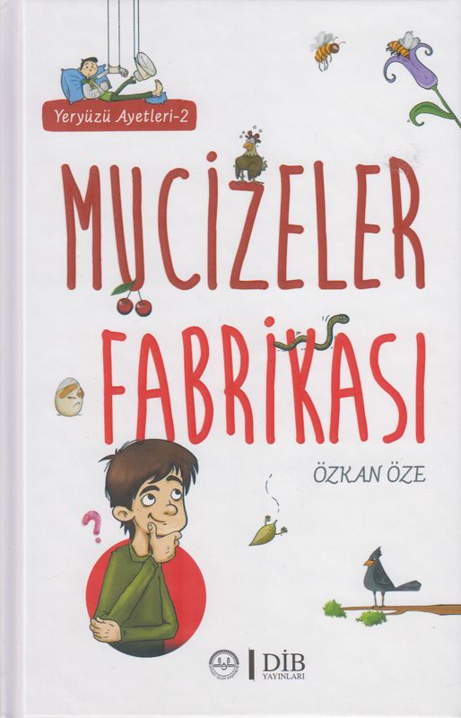 Yeryüzü Ayetleri 2 Mucizeler Fabrikasi