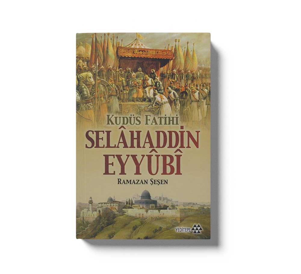 Kudüs Fatihi Selahaddin Eyyubi