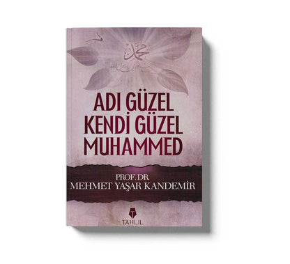 Adı Güzel Kendi Güzel Muhammed Tahlil