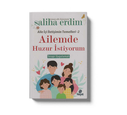 Ailede Huzur İstiyorum