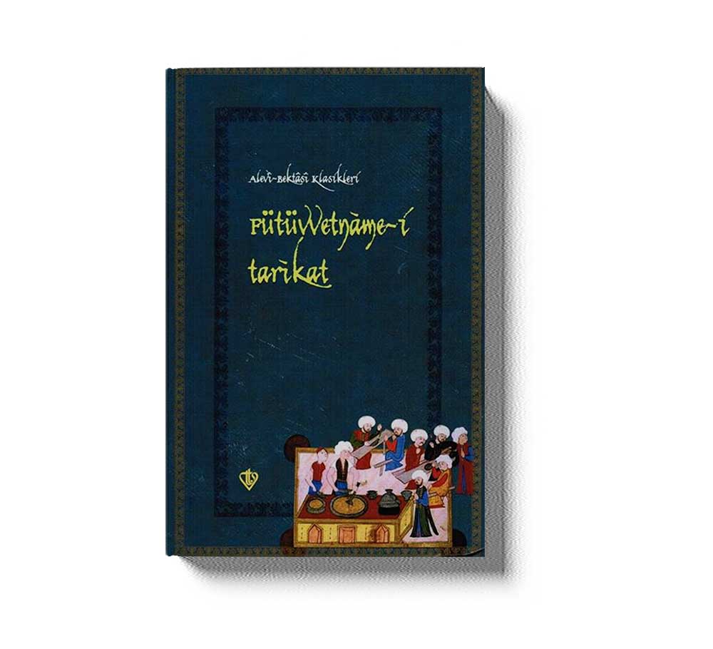 Alevi Bektasi Klasikleri Fütüvvetneme-I Tarikat