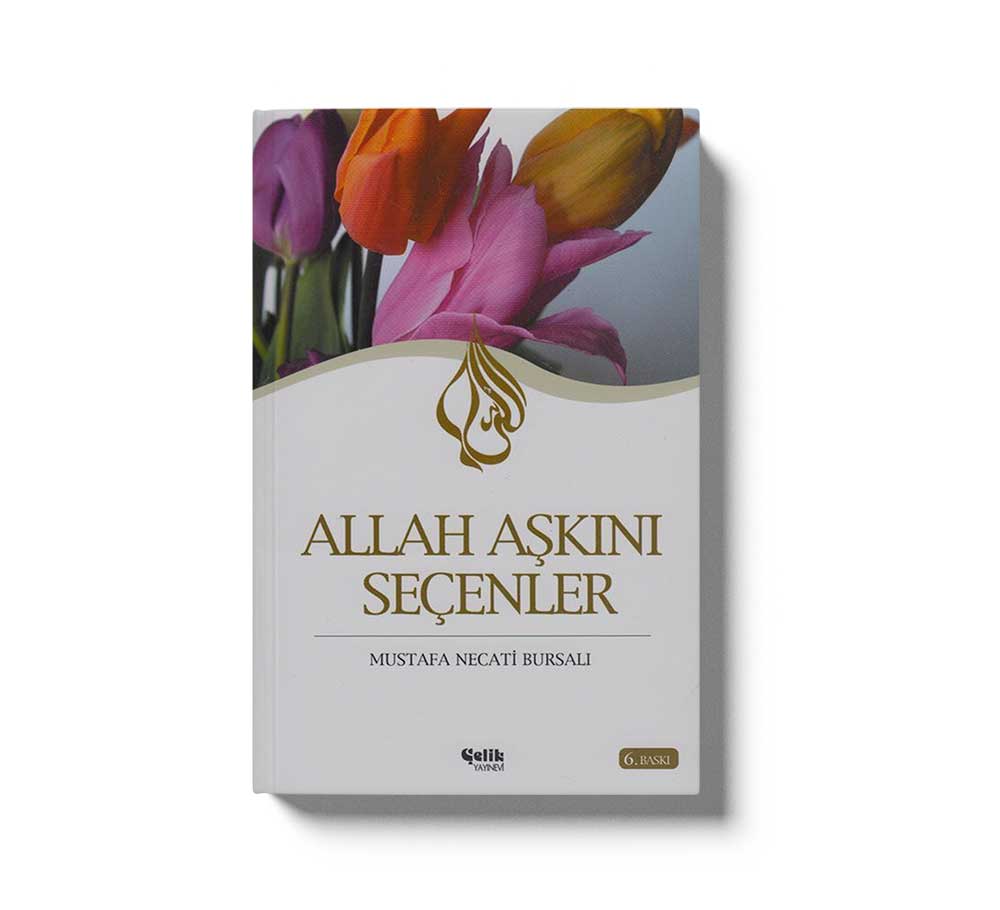 Allah Aşkını Seçenler