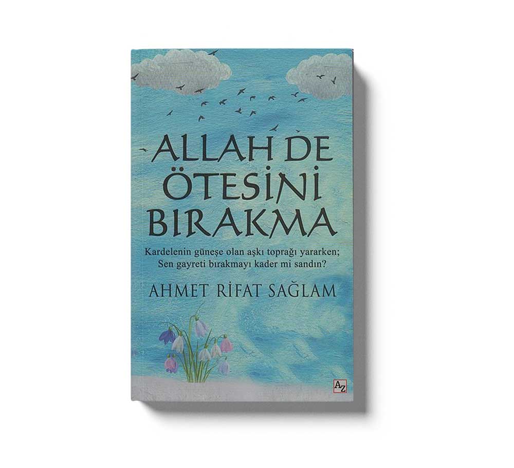 Allah De Ötesini Birakma