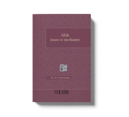 Allah Insan ve Merhamet