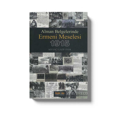 Alman Belgelerinde Ermeni Meselesi 1915