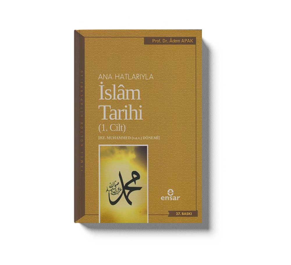 Ana Hatlariyla Islam Tarihi 1