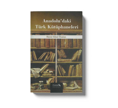Anadoludaki Türk Kütüphaneleri