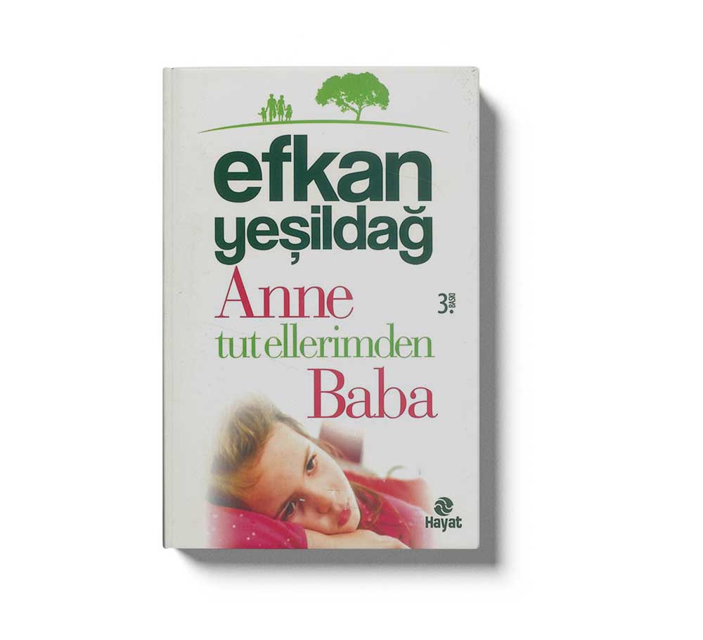 Anne Tut Ellerimden Baba