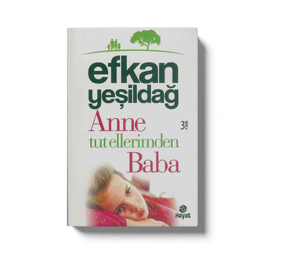 Anne Tut Ellerimden Baba