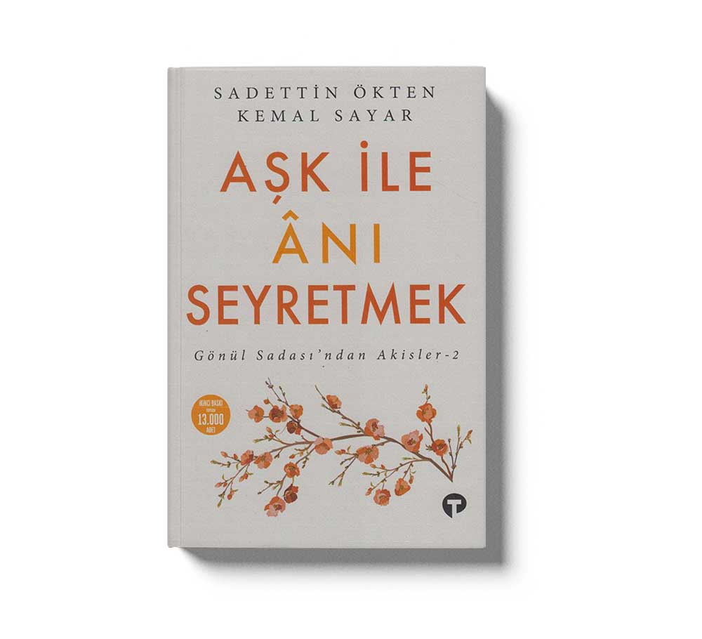 Aşk İle Anı Seyretmek