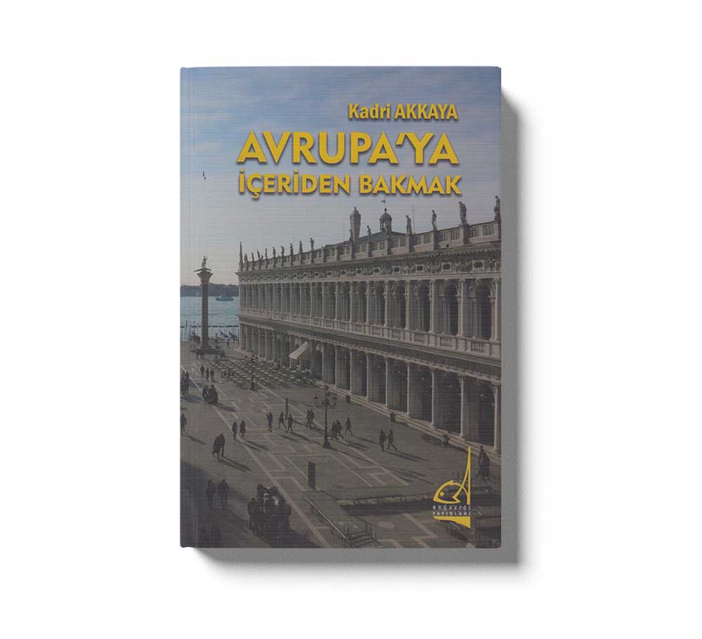 Avrupaya Iceriden Bakmak