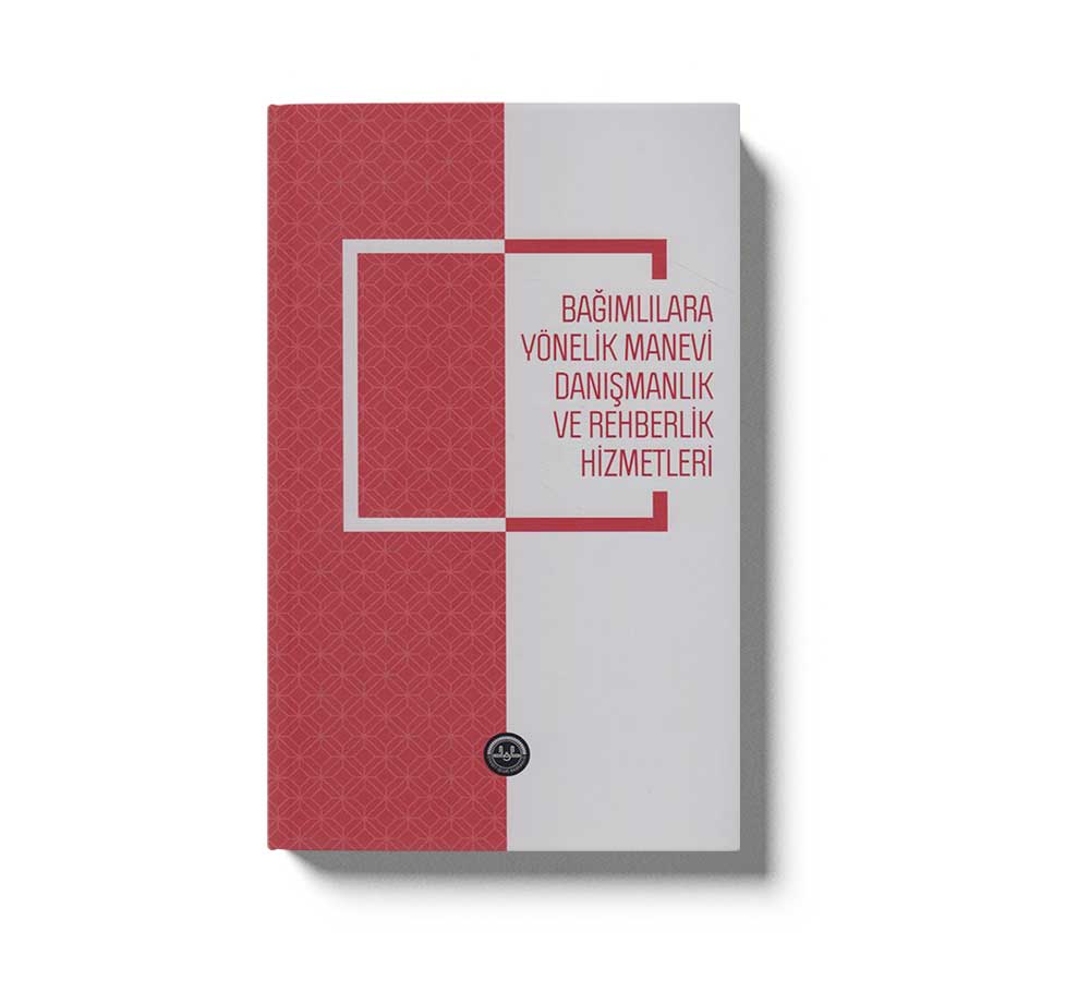 Bagimlilara Yönelik Manevi Danismanlik ve Rehberlik Hizmetleri