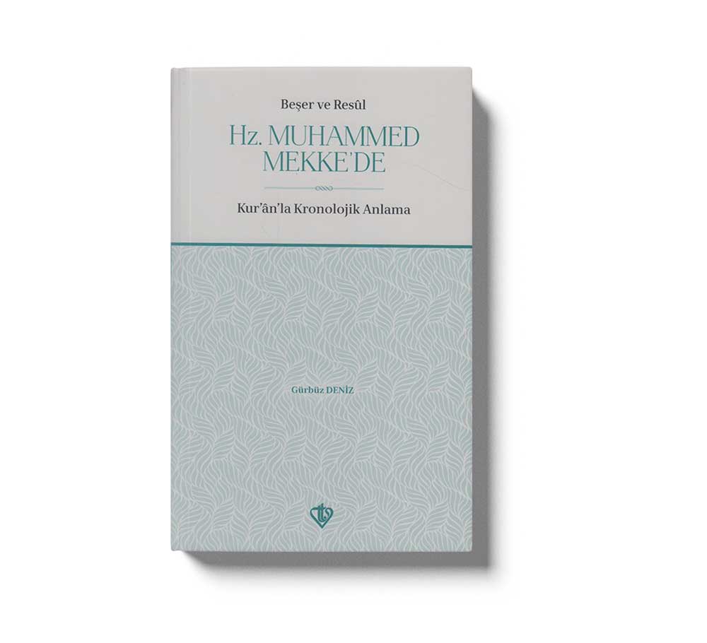 Beser Ve Resul Hz Muhammed Mekkede