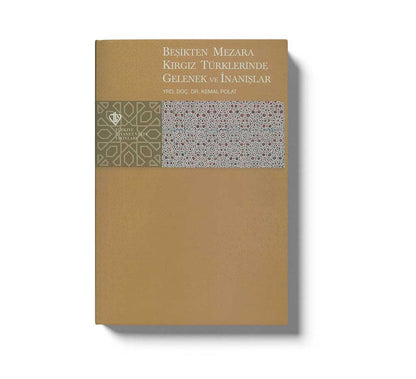 Beşikten Mezara Kırgız Türklerinde gelecek ve İnanışlar