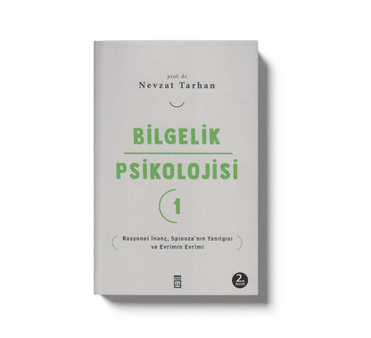 Bilgelik Psikolojisi 1 Rasyonel Inanç Spinoza’Nin Yanilgisi Ve Evrimin Evrimi