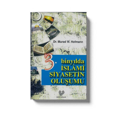 Üç Bin Yılda Islamı Siyasetin Oluşumu