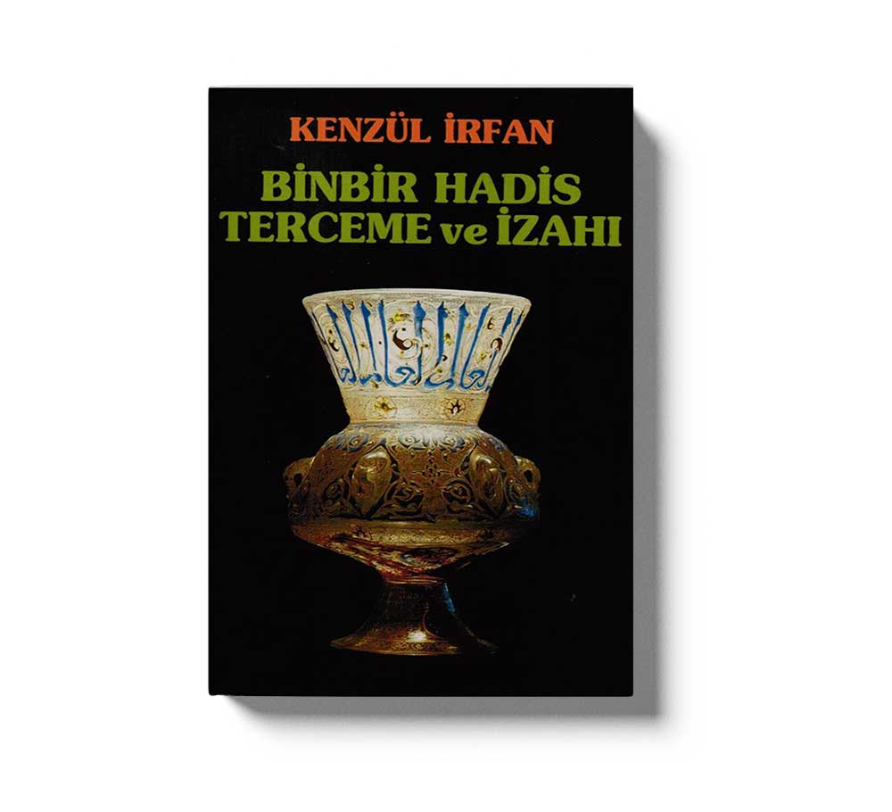 Binbir Hadis Terceme Ve Izahı