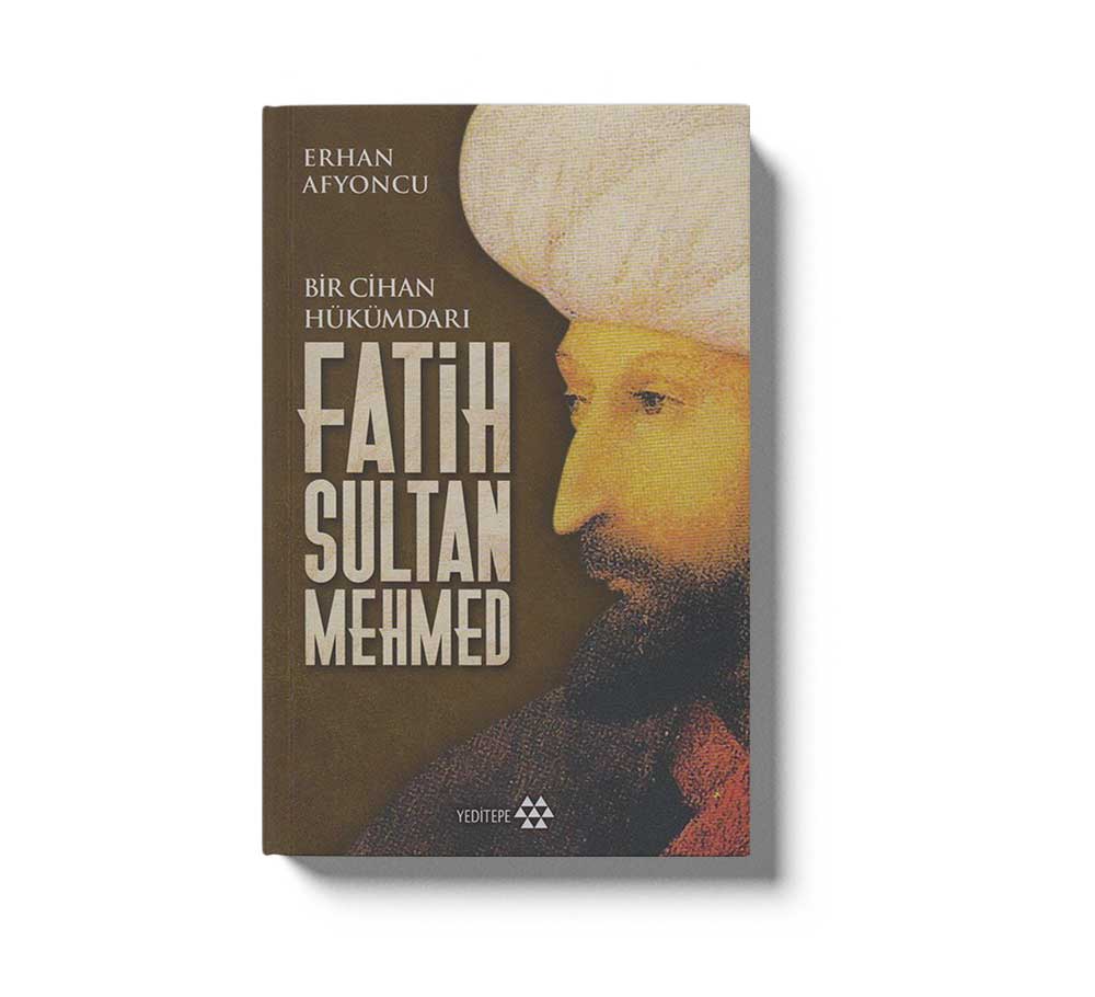 Bir Cihan Hükümdari Fatih Sultan Mehmed