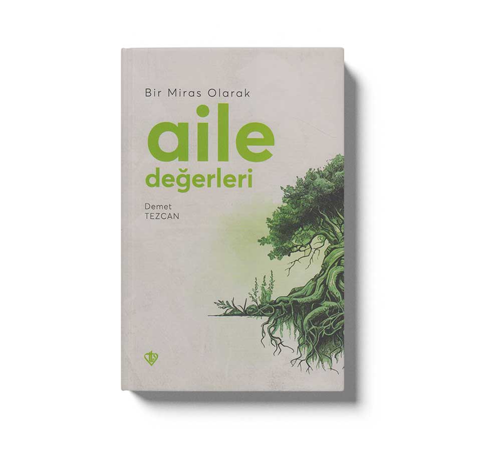 Bir Miras Olarak Aile Degerleri