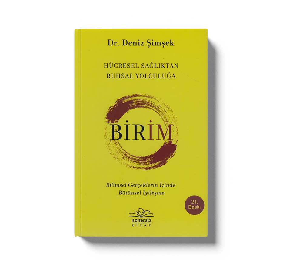 Birim - Hücresel Sağlıktan Ruhsal Yolculuğa