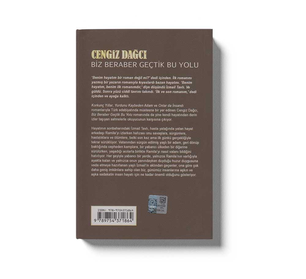 Biz Beraber Geçtik Bu Yolu