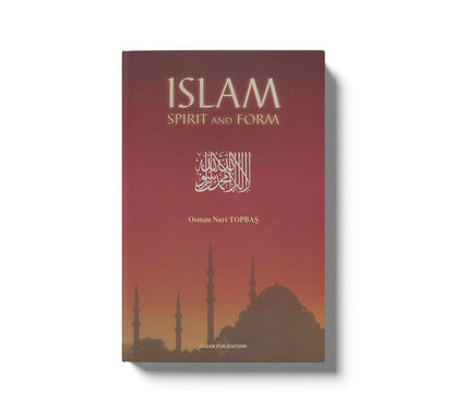Islam Spirit and Form