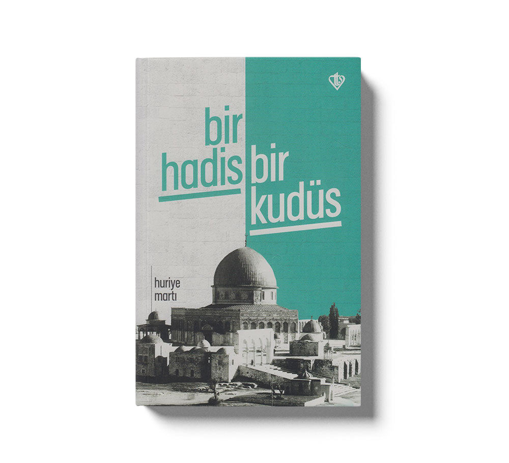 Bir Hadis Bir Kudüs