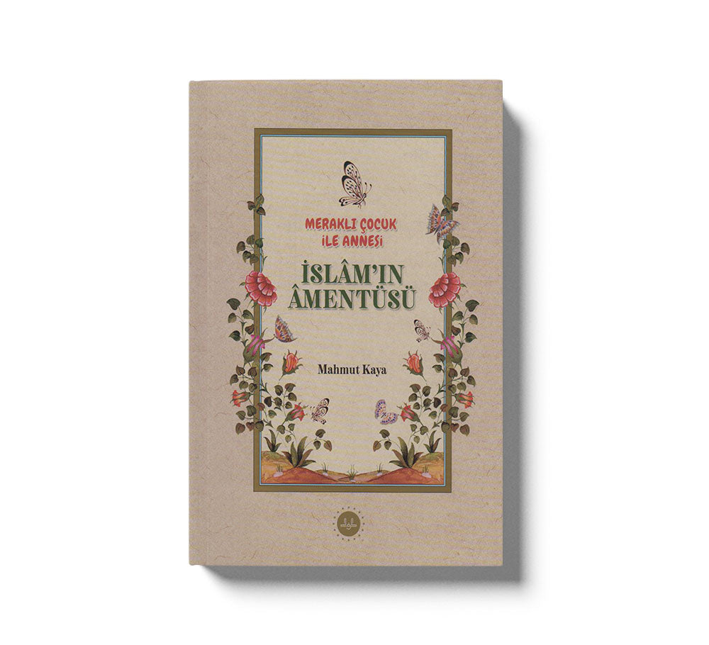 Meraklı Çocuk İle Annesi İslamın Amentüsü