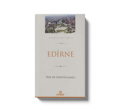 Edirne (Şehirlerimiz-10)