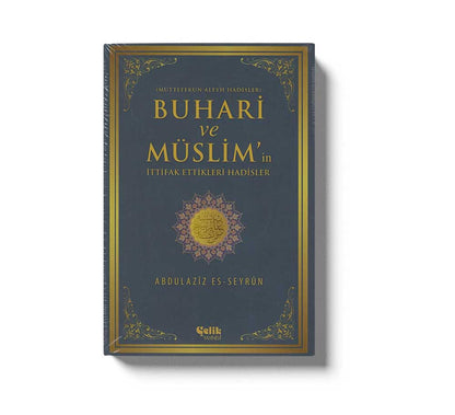 Buhari Ve Müslim In Ittifak Ettikleri Hadisler