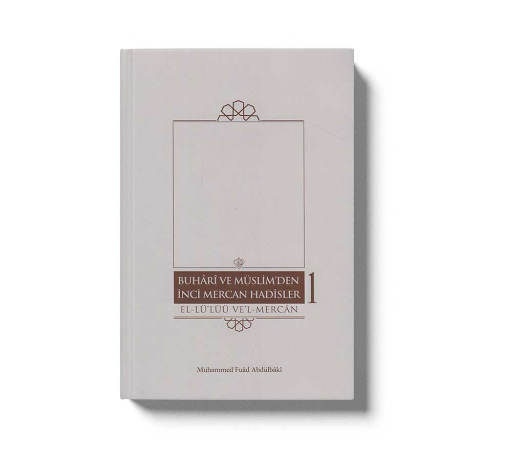 Buhari Ve Müslim'den Inci Mercan Hadisler El Lü'lüü Vel Mercan Fi Ma Ittefeka Aleyhi's- Seyhan Türkçe Metin Iki Kitap Karton Kapak