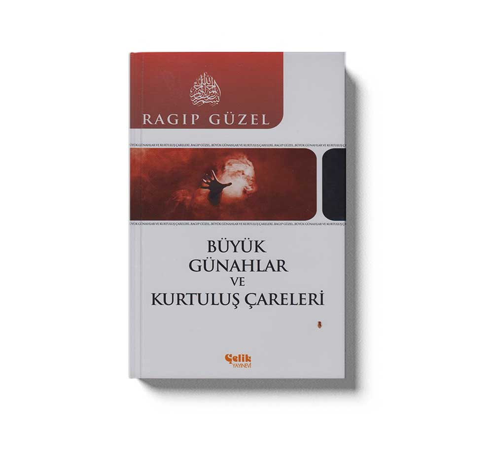 Büyük Günahlar Ve Kurtulus Careleri