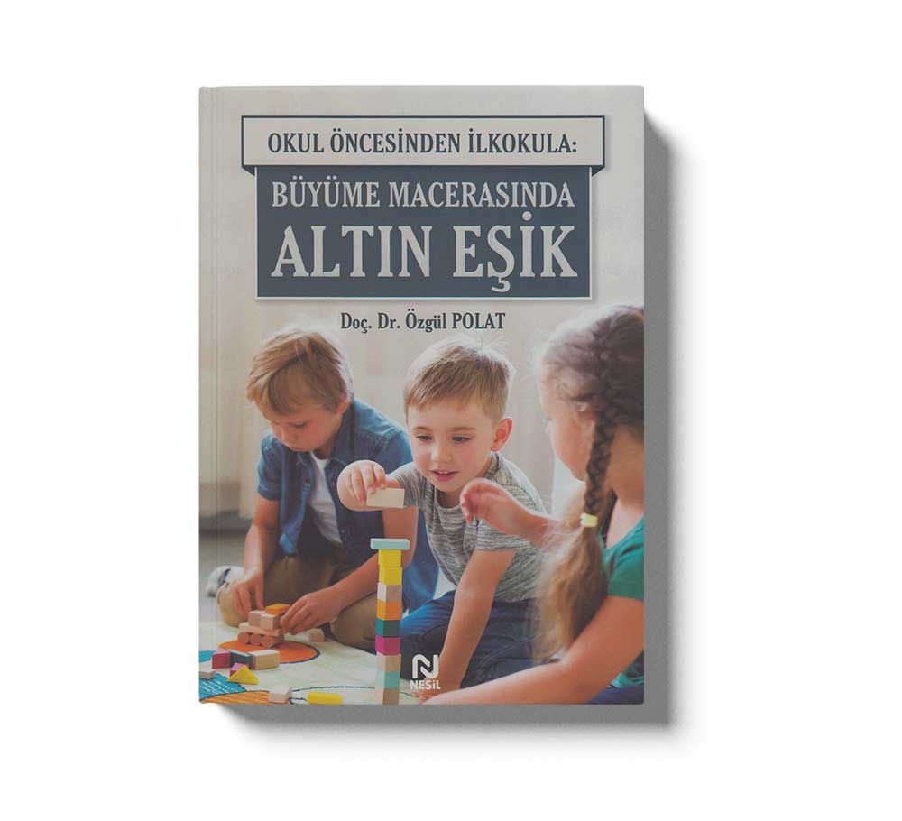 Büyüme Macerasında Altın Eşik Okul Öncesinden Ilkokula