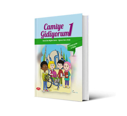 Camiye Gidiyorum 1 - Temel Dini Bilgileri Serisi Ögrenci Ders Kitabi (7+ yas grubu)