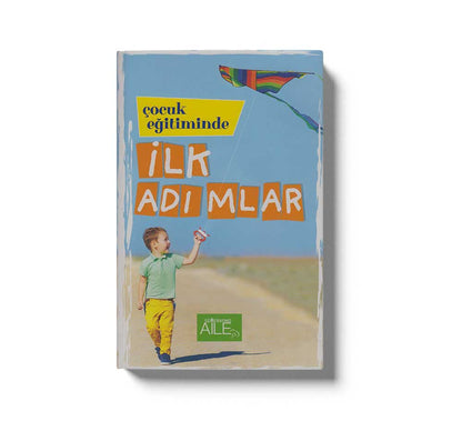 Cocuk Egitiminde - Ilk Adimlar