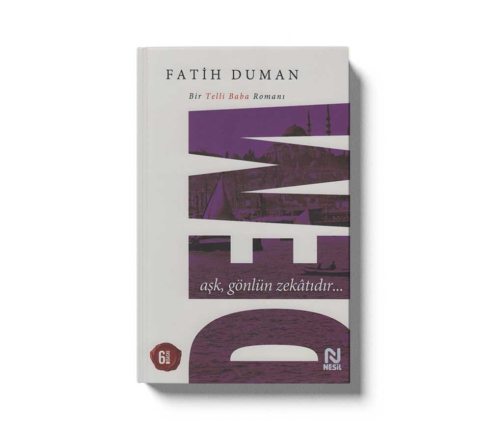 Dem Ask Gönlün Zekatidir